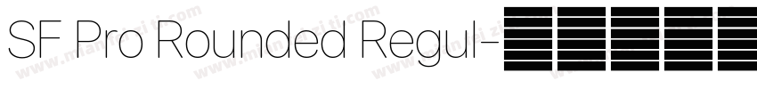 SF Pro Rounded Regul字体转换